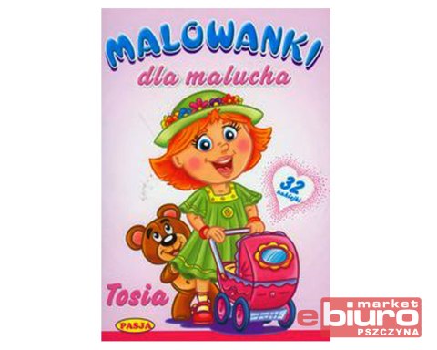MALOWANKI DLA MALUCHA TOSIA PASJA MALOWANKI DLA MALUCHA TOSIA PASJA