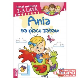 ANIA NA PLACU ZABAW ŚWIAT MALUCHA 2-3 LATA LITERKA